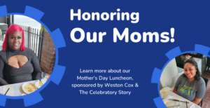 Honoring Our Moms