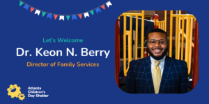 Photograph of our new family Services Director, Dr. Keon N. Berry 